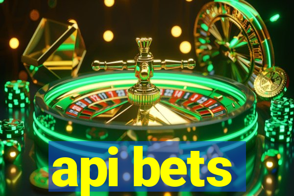 api bets