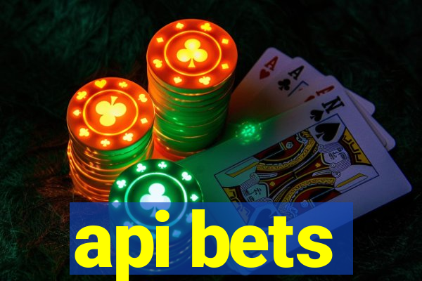 api bets