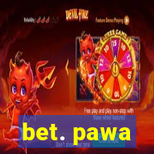 bet. pawa