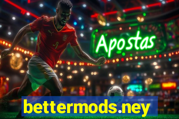 bettermods.ney