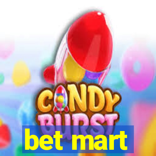 bet mart