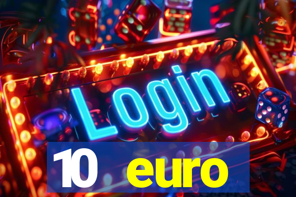 10 euro startguthaben casino