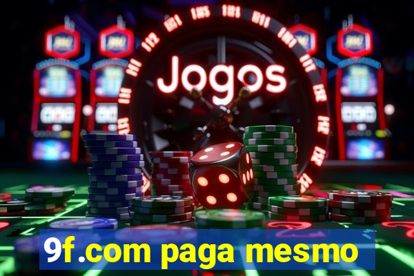 9f.com paga mesmo