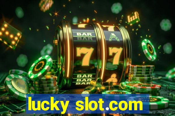 lucky slot.com