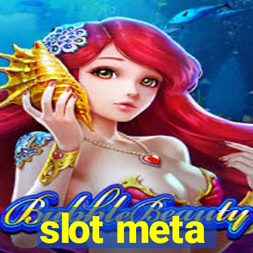 slot meta