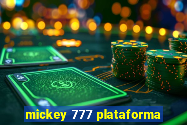 mickey 777 plataforma