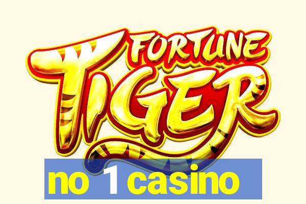 no 1 casino