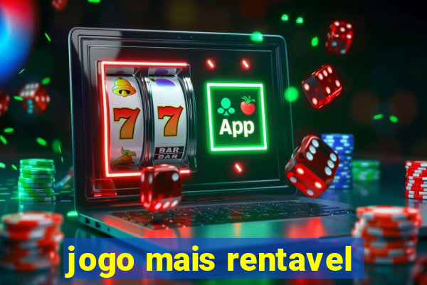 jogo mais rentavel