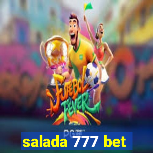 salada 777 bet