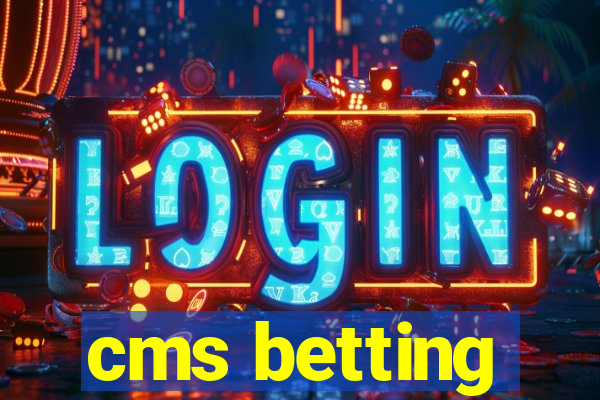 cms betting