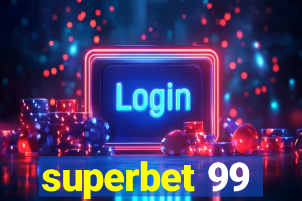 superbet 99