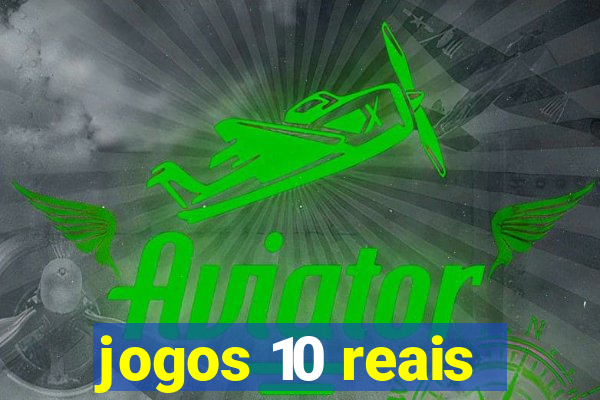 jogos 10 reais