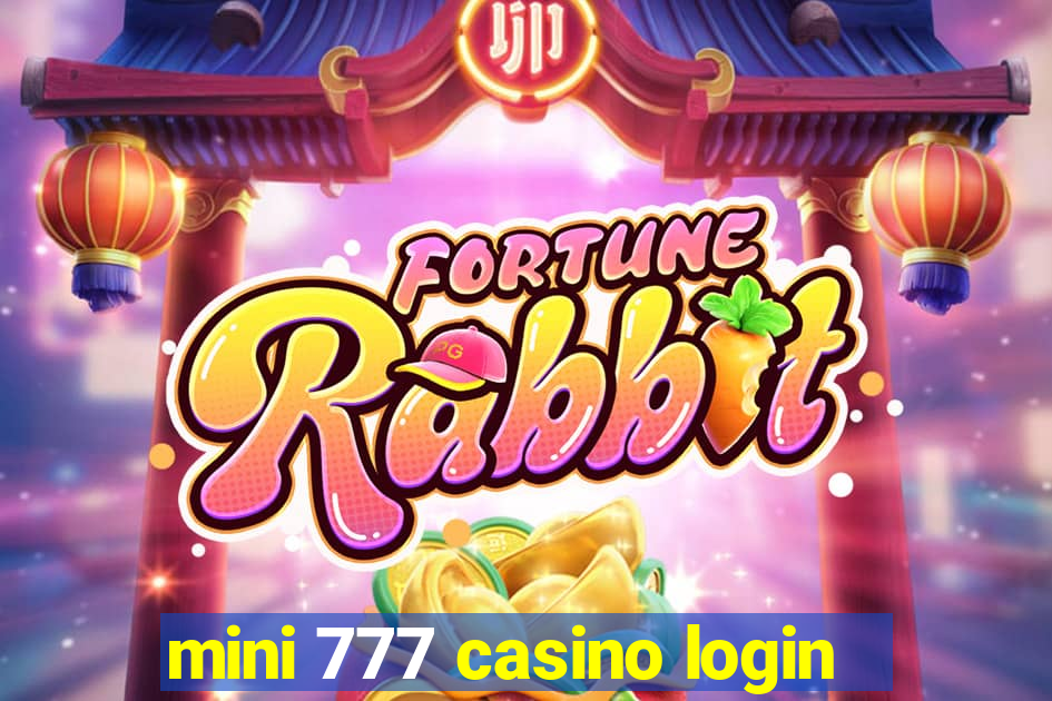 mini 777 casino login