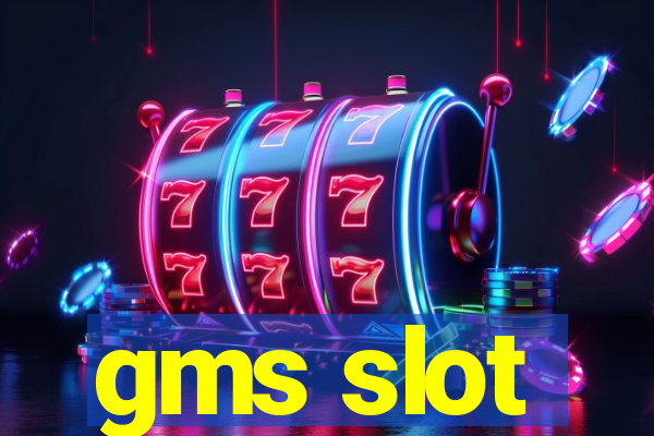 gms slot