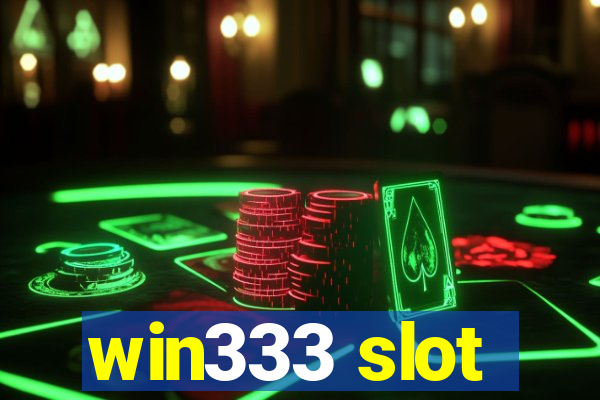 win333 slot