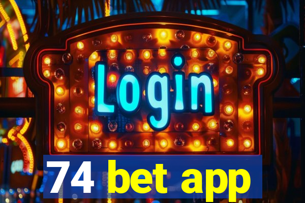 74 bet app