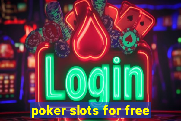 poker slots for free