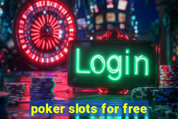 poker slots for free