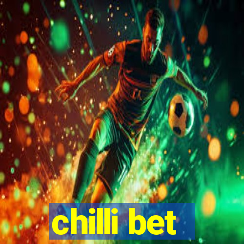 chilli bet