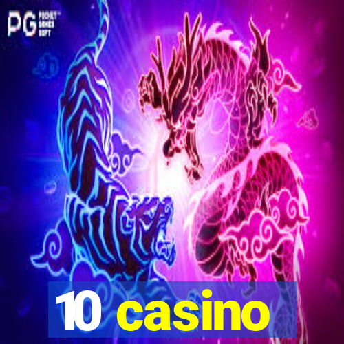 10 casino