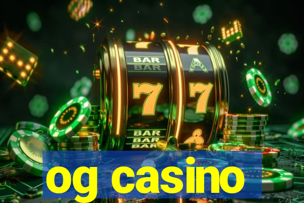 og casino