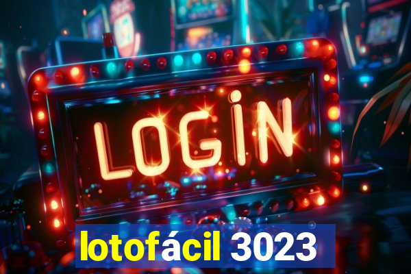 lotofácil 3023