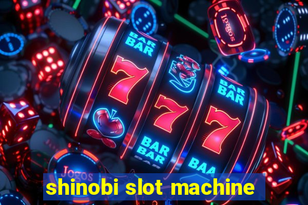 shinobi slot machine