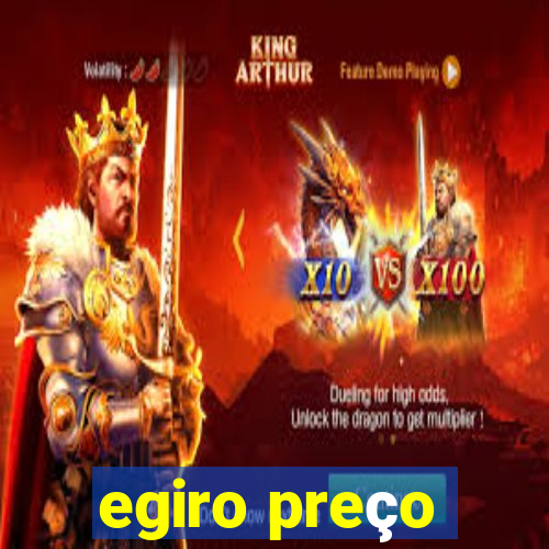 egiro preço