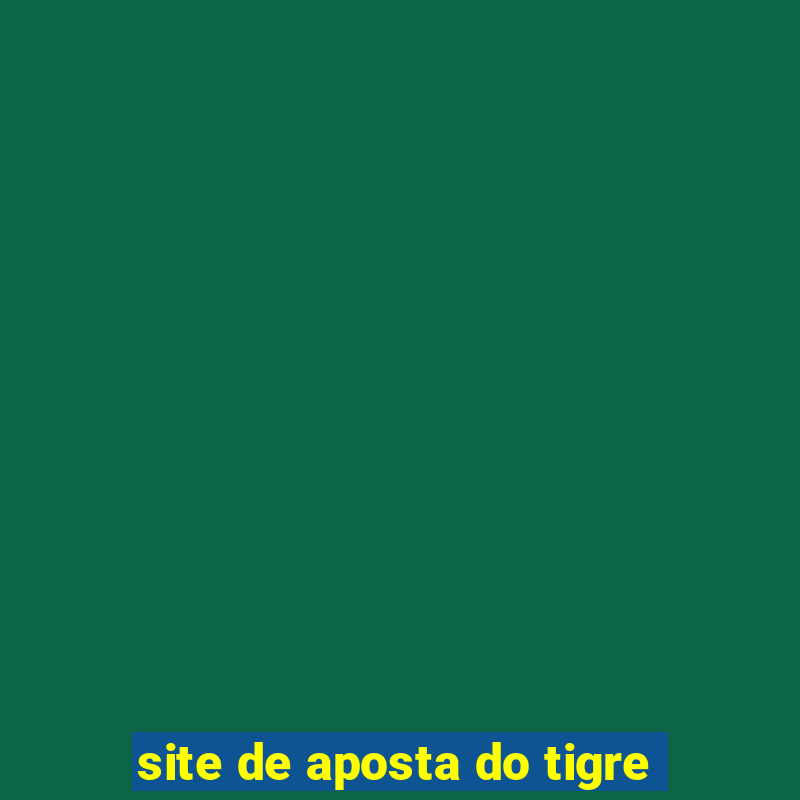 site de aposta do tigre