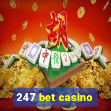 247 bet casino