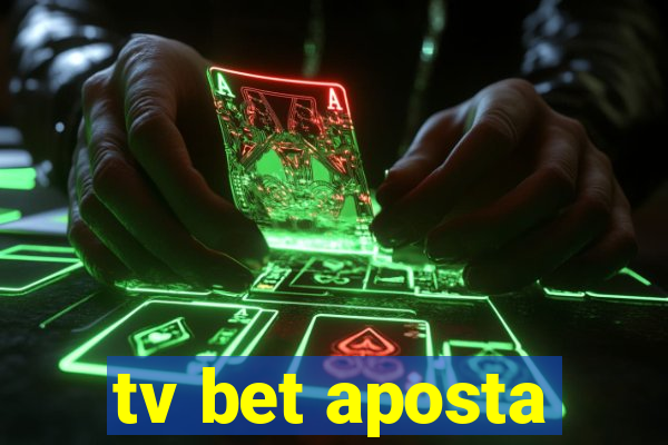 tv bet aposta