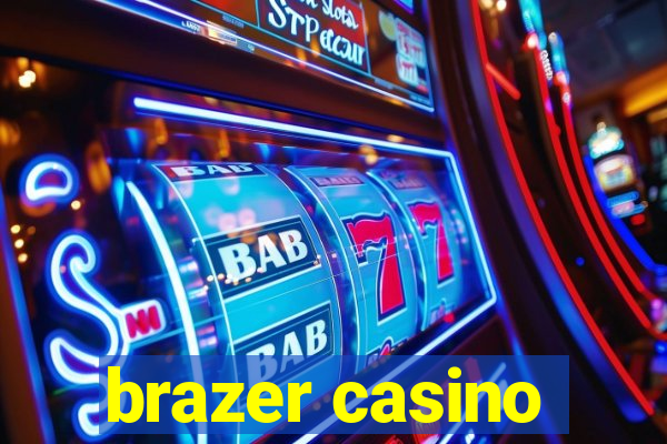 brazer casino