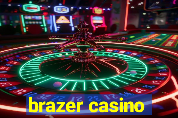 brazer casino