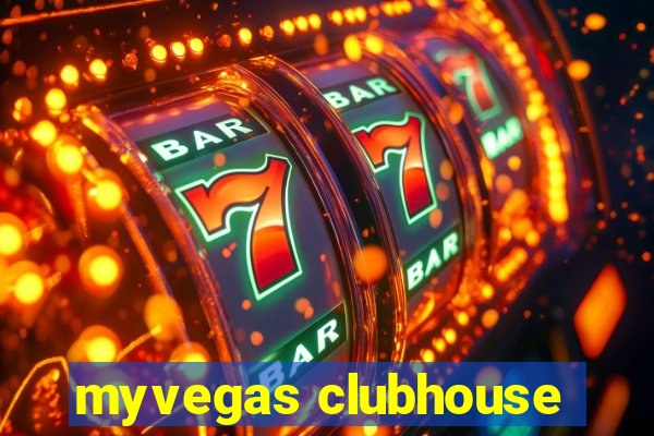 myvegas clubhouse