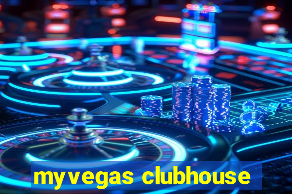 myvegas clubhouse