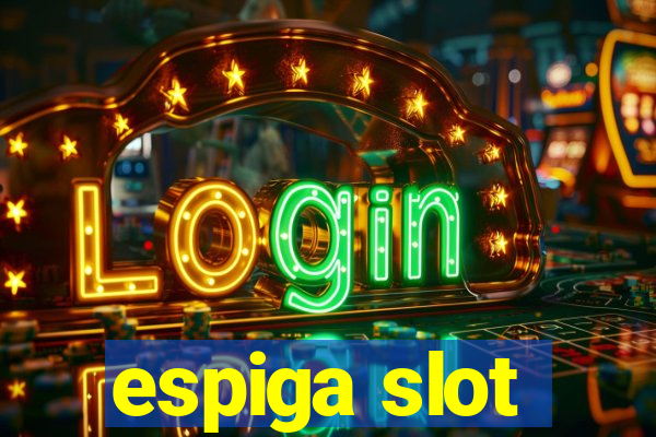 espiga slot