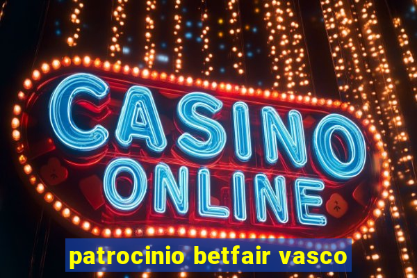 patrocinio betfair vasco