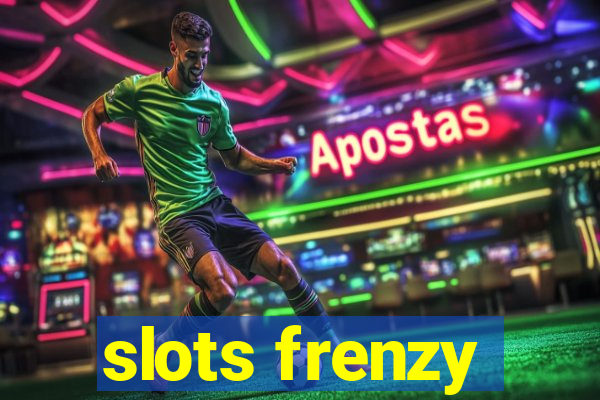 slots frenzy