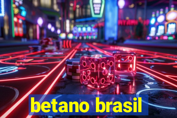 betano brasil