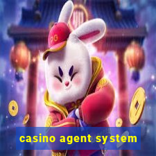 casino agent system