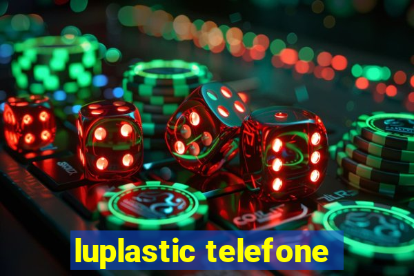 luplastic telefone