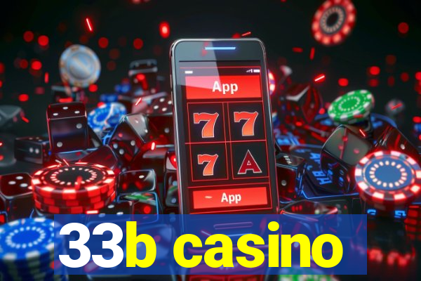 33b casino