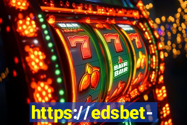 https://edsbet-com.jogos.app