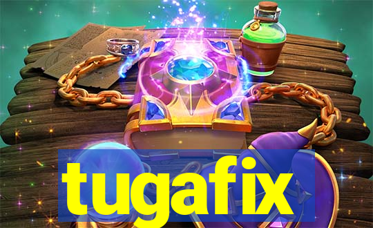 tugafix