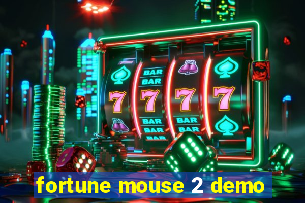 fortune mouse 2 demo