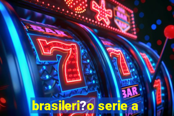 brasileri?o serie a