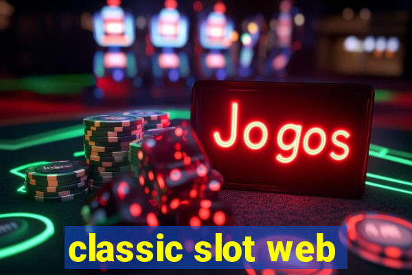 classic slot web