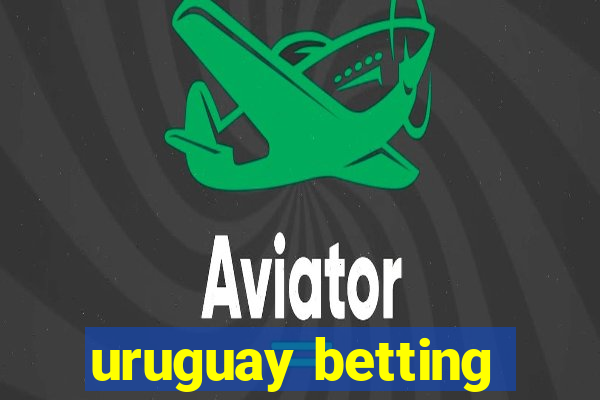 uruguay betting