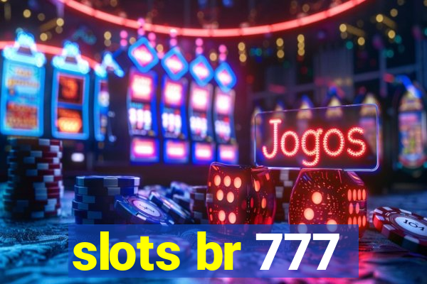 slots br 777