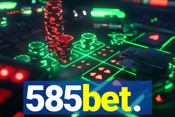 585bet.